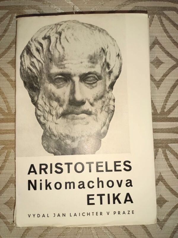 Aristoteles - Etika Nikomachova (Laichter, 1937!)