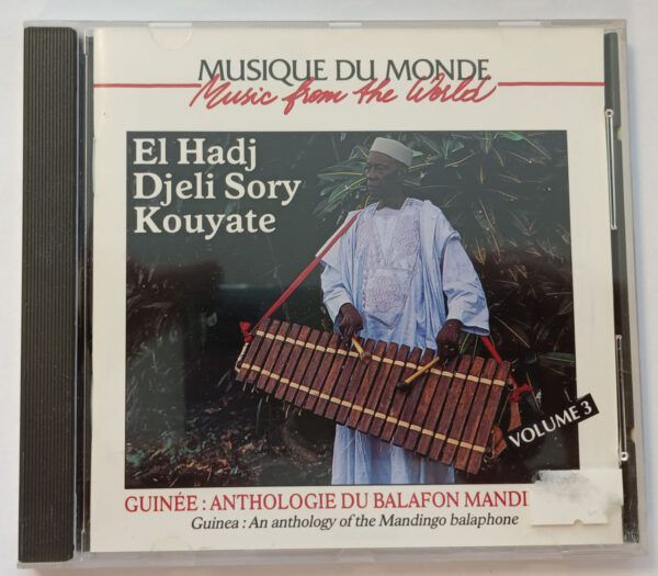 Musique du Monde - El Hadj Djeli Sory Kouyate: Guinée Anthologie du Balafon Mandingo