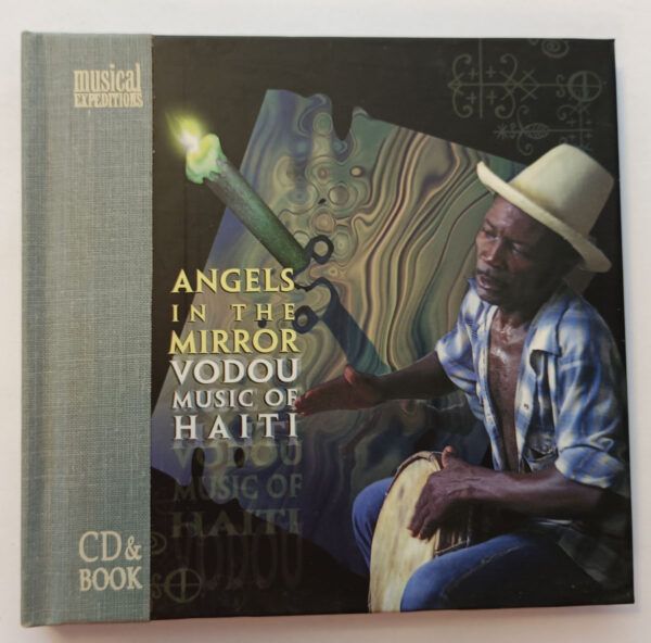 Voudou Music Of Haiti - Angels in the Mirror