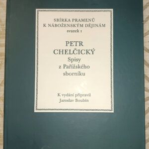 Chelčický Petr - Spisy z Pařížského rukopisu